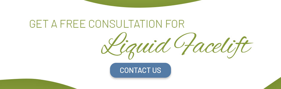 Get a free consultation for a Liquid Facelift